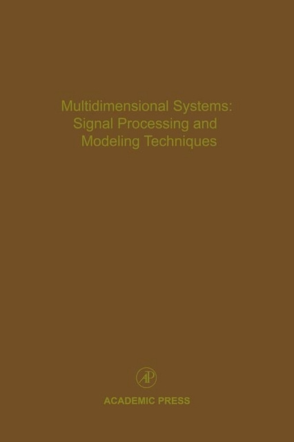 E-kniha Multidimensional Systems: Signal Processing and Modeling Techniques Cornelius T. Leondes