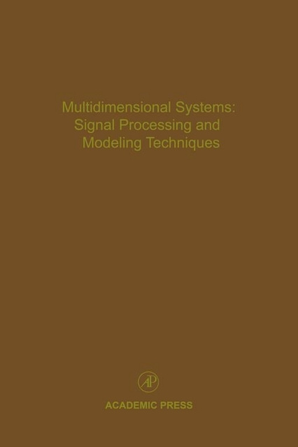 E-knjiga Multidimensional Systems: Signal Processing and Modeling Techniques Cornelius T. Leondes