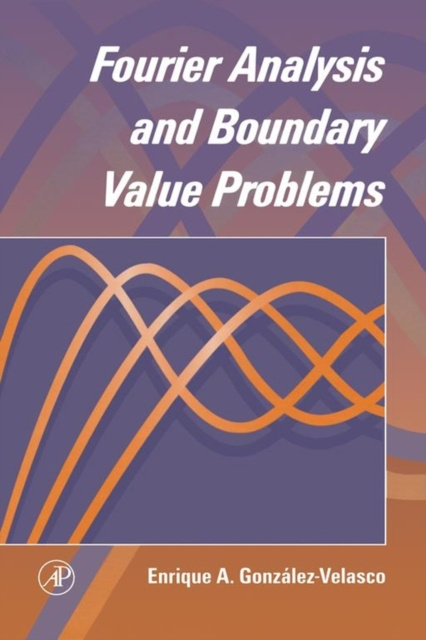 E-book Fourier Analysis and Boundary Value Problems Enrique A. Gonzalez-Velasco