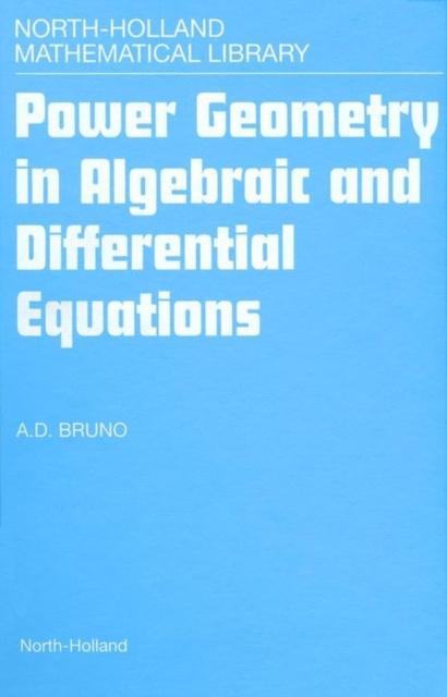E-kniha Power Geometry in Algebraic and Differential Equations A.D. Bruno