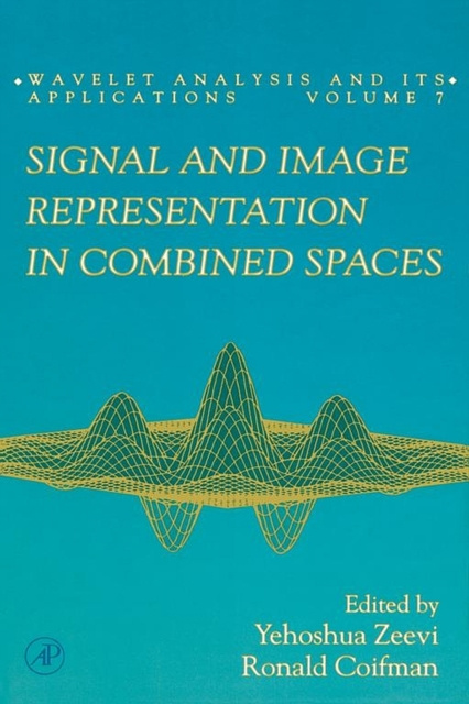 E-kniha Signal and Image Representation in Combined Spaces Yehoshua Zeevi