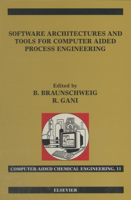 E-book Software Architectures and Tools for Computer Aided Process Engineering Bertrand Braunschweig