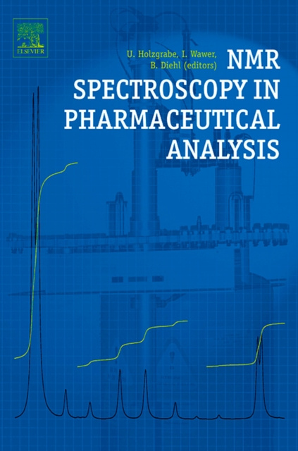 E-book NMR Spectroscopy in Pharmaceutical Analysis Ulrike Holzgrabe