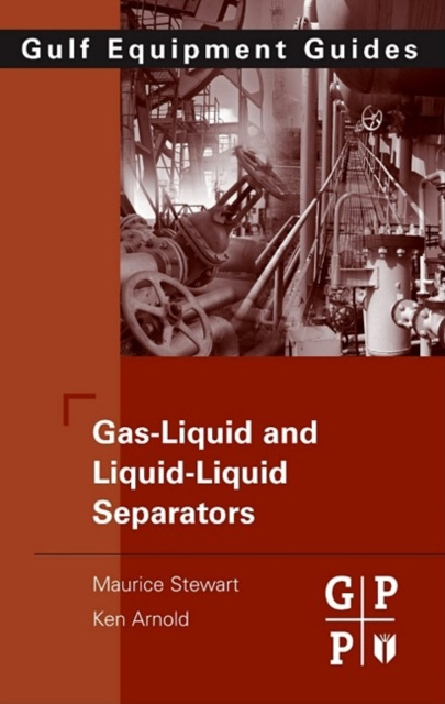 E-book Gas-Liquid And Liquid-Liquid Separators Maurice Stewart