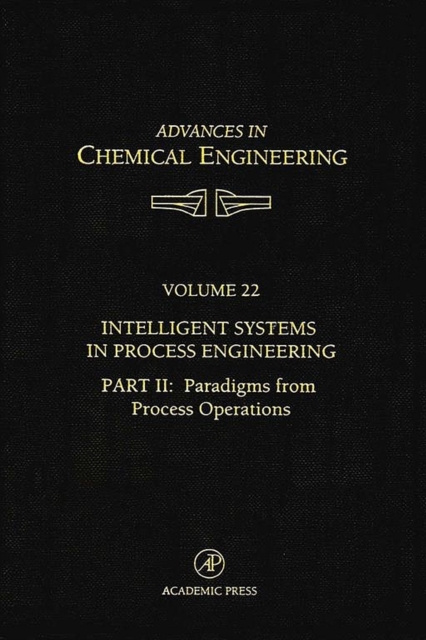 E-book Intelligent Systems in Process Engineering, Part II: Paradigms from Process Operations John L. Anderson