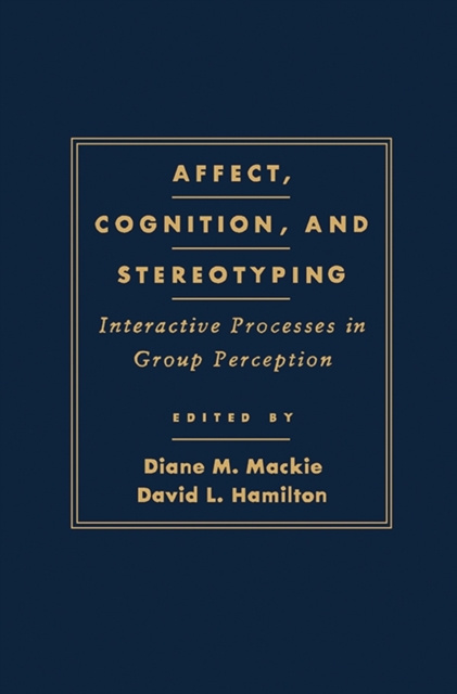 E-kniha Affect, Cognition and Stereotyping Diane M. Mackie
