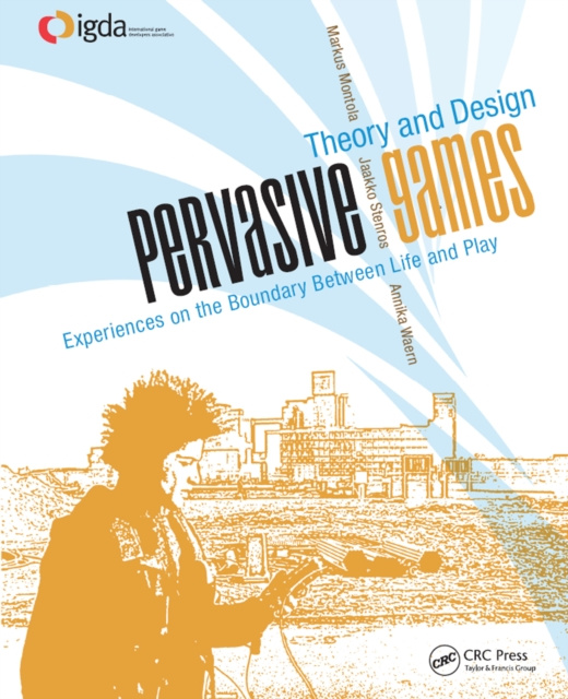 E-book Pervasive Games Markus Montola