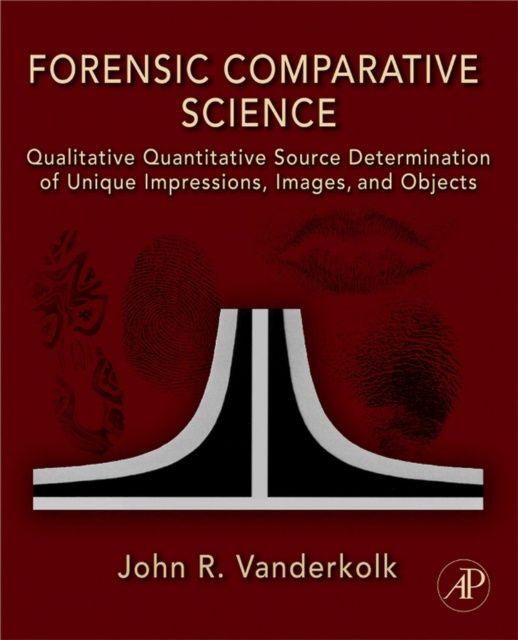 E-knjiga Forensic Comparative Science John R. Vanderkolk