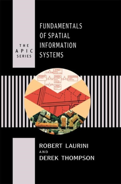 E-kniha Fundamentals of Spatial Information Systems Robert Laurini