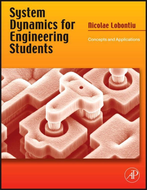 E-Book System Dynamics for Engineering Students Nicolae Lobontiu