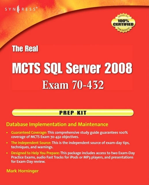 E-book Real MCTS SQL Server 2008 Exam 70-432 Prep Kit Mark Horninger