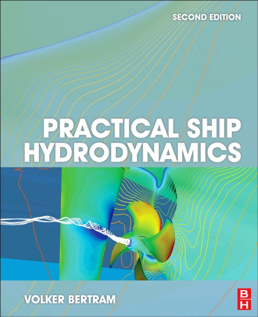 E-knjiga Practical Ship Hydrodynamics Volker Bertram