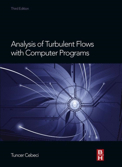 E-Book Analysis of Turbulent Flows with Computer Programs Tuncer Cebeci