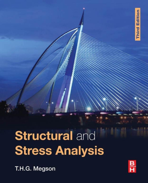 E-kniha Structural and Stress Analysis T.H.G. Megson