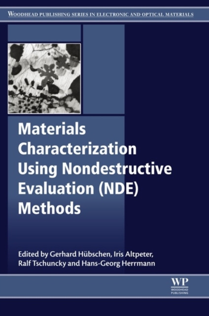 E-knjiga Materials Characterization Using Nondestructive Evaluation (NDE) Methods Gerhard Huebschen