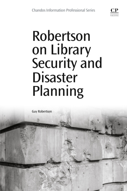 E-kniha Robertson on Library Security and Disaster Planning Guy Robertson