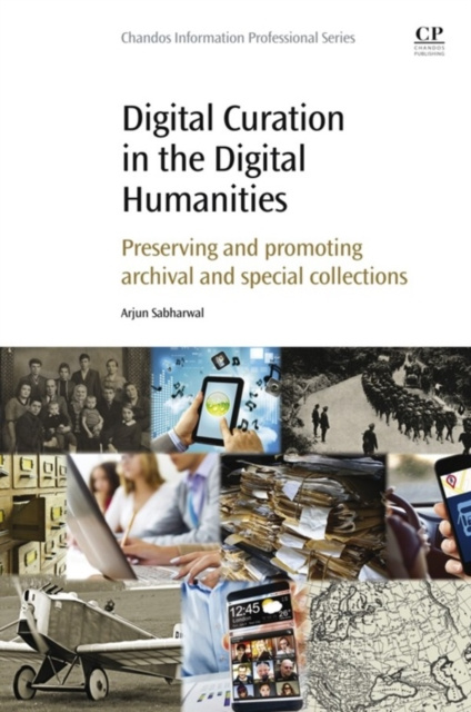 E-knjiga Digital Curation in the Digital Humanities Arjun Sabharwal