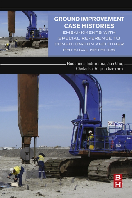 E-book Ground Improvement Case Histories Professor Buddhima Indraratna