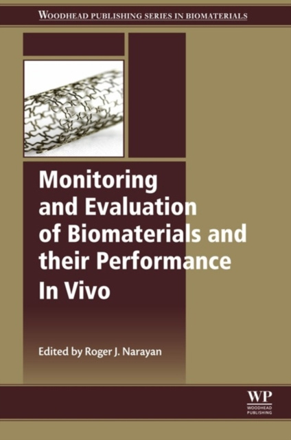E-kniha Monitoring and Evaluation of Biomaterials and their Performance In Vivo Roger Narayan