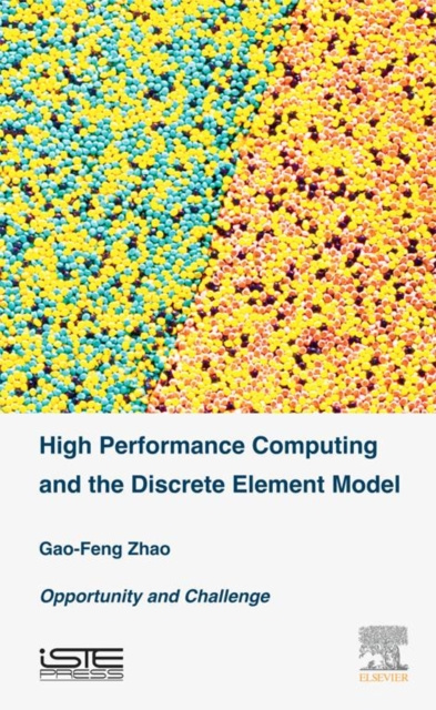 E-kniha High Performance Computing and the Discrete Element Model Gao-Feng Zhao