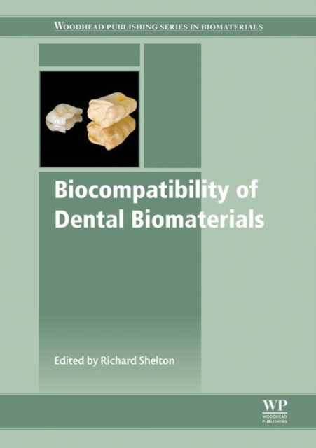 E-kniha Biocompatibility of Dental Biomaterials Richard Shelton