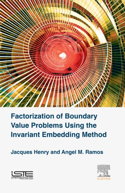 E-book Factorization of Boundary Value Problems Using the Invariant Embedding Method Jacques Henry