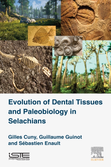 E-knjiga Evolution of Dental Tissues and Paleobiology in Selachians Gilles Cuny