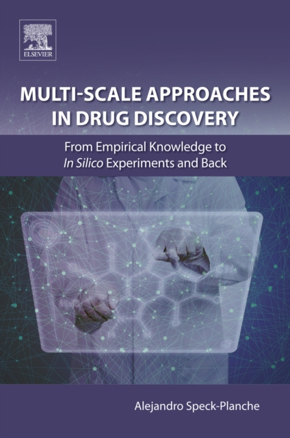 E-knjiga Multi-Scale Approaches in Drug Discovery Alejandro Speck-Planche