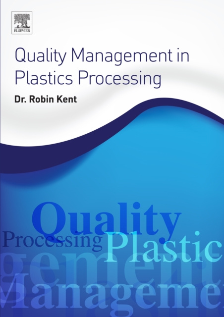 E-kniha Quality Management in Plastics Processing Robin Kent