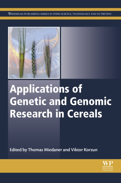 E-kniha Applications of Genetic and Genomic Research in Cereals Thomas Miedaner