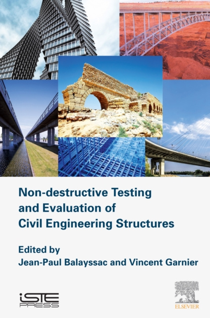 E-book Non-destructive Testing and Evaluation of Civil Engineering Structures Jean-Paul Balayssac