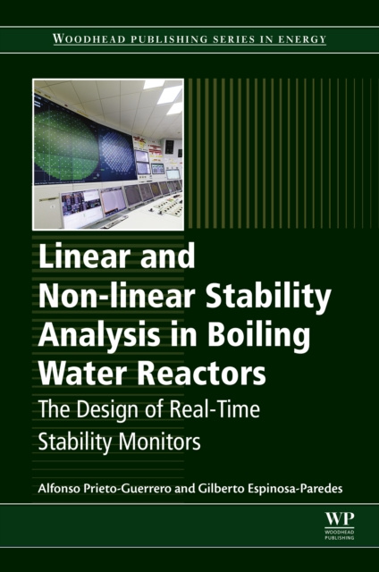 E-knjiga Linear and Non-linear Stability Analysis in Boiling Water Reactors Alfonso Prieto Guerrero
