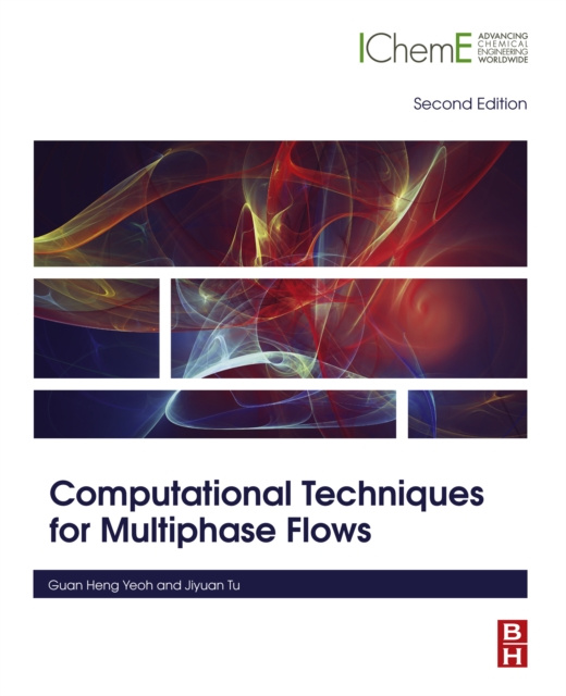 E-knjiga Computational Techniques for Multiphase Flows Guan Heng Yeoh