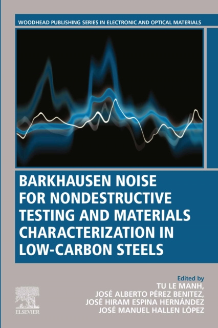 E-knjiga Barkhausen Noise for Non-destructive Testing and Materials Characterization in Low Carbon Steels Tu Le Manh