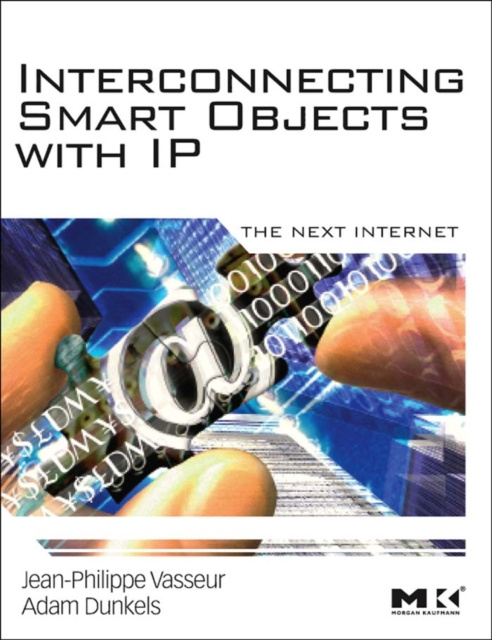 E-book Interconnecting Smart Objects with IP Jean-Philippe Vasseur
