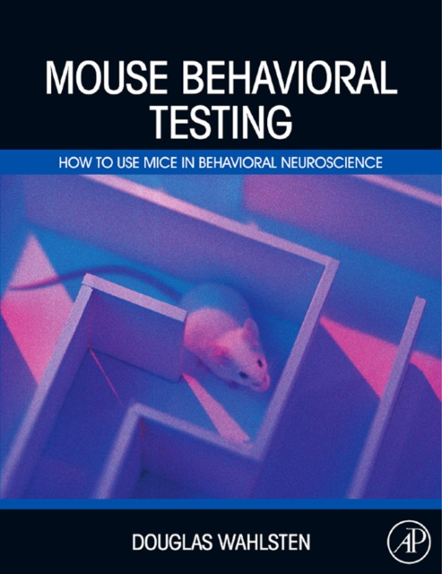 E-knjiga Mouse Behavioral Testing Douglas Wahlsten