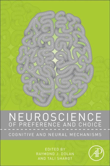 E-kniha Neuroscience of Preference and Choice Raymond J. Dolan