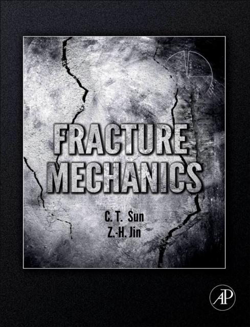 E-knjiga Fracture Mechanics Chin-Teh Sun