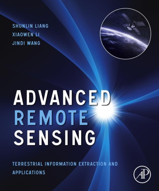 E-kniha Advanced Remote Sensing Shunlin Liang