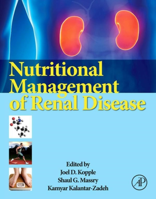 E-Book Nutritional Management of Renal Disease Joel D. Kopple