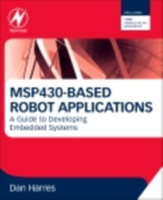E-knjiga MSP430-based Robot Applications Dan Harres