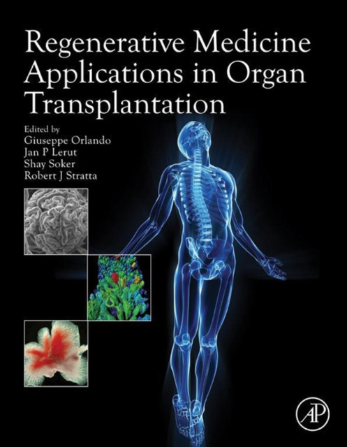 E-kniha Regenerative Medicine Applications in Organ Transplantation Giuseppe Orlando