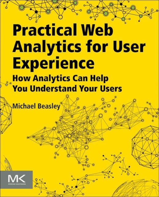 E-book Practical Web Analytics for User Experience Michael Beasley