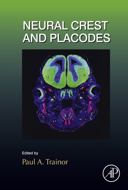 E-book Neural Crest and Placodes Paul Trainor