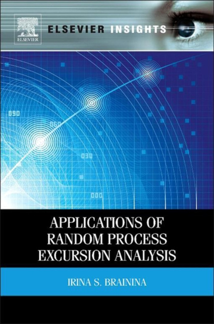 E-knjiga Applications of Random Process Excursion Analysis Irina S. Brainina