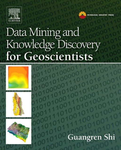 E-book Data Mining and Knowledge Discovery for Geoscientists Guangren Shi