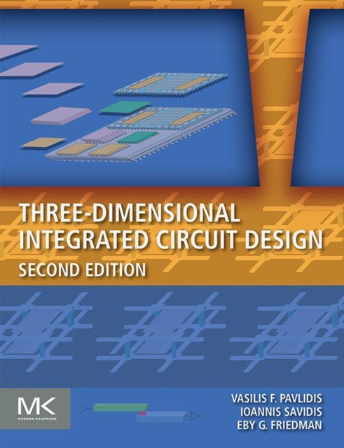 E-book Three-Dimensional Integrated Circuit Design Vasilis F. Pavlidis