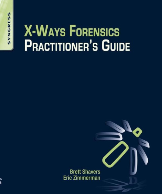 E-book X-Ways Forensics Practitioner's Guide Brett Shavers