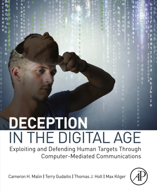E-knjiga Deception in the Digital Age Cameron H. Malin