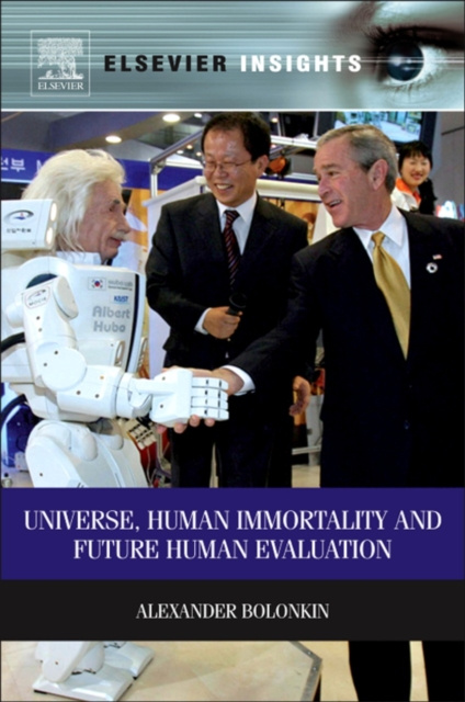 E-Book Universe, Human Immortality and Future Human Evaluation Alexander Bolonkin